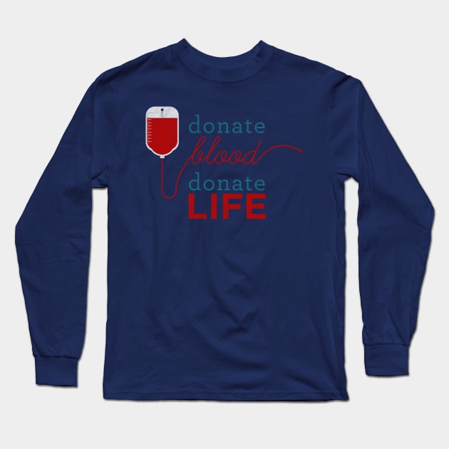 Donate blood - donor badge - blood donation Long Sleeve T-Shirt by OutfittersAve